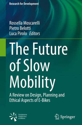 The Future of Slow Mobility