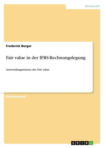 Fair value in der IFRS-Rechnungslegung