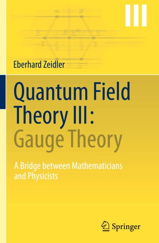 Quantum Field Theory III: Gauge Theory