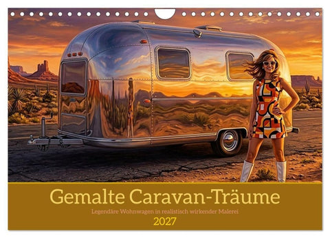 Gemalte Caravan-Träume (Wandkalender 2027 DIN A4 quer), CALVENDO Monatskalender