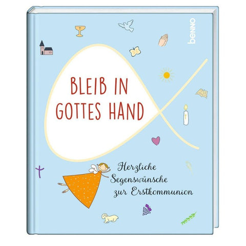 Bleib in Gottes Hand