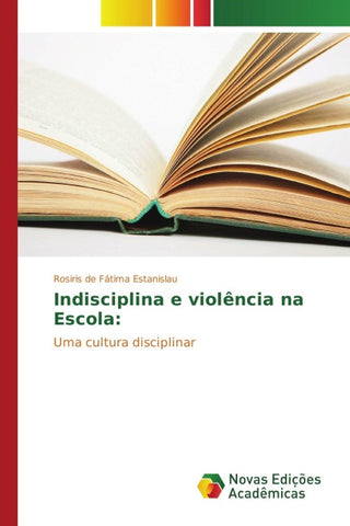 Indisciplina e violência na Escola: