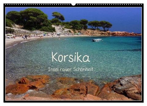 Korsika - Insel rauer Schönheit (Wandkalender 2027 DIN A2 quer), CALVENDO Monatskalender