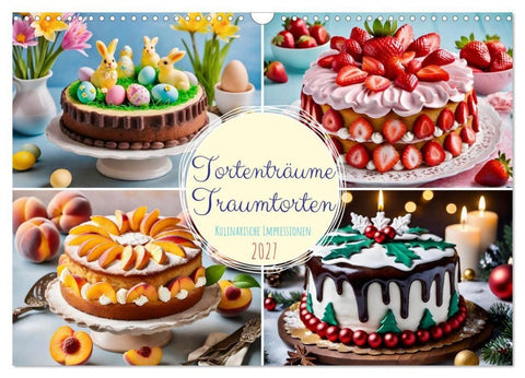 Tortenträume - Traumtorten (Wandkalender 2027 DIN A3 quer), CALVENDO Monatskalender