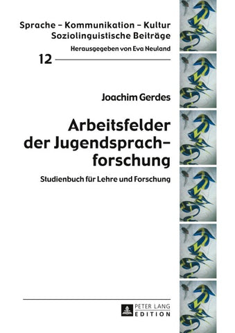 Arbeitsfelder der Jugendsprachforschung