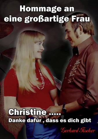 Christine... Danke dafür, dass es dich gibt