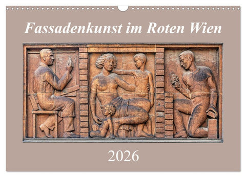 Fassadenkunst im Roten Wien (Wandkalender 2026 DIN A3 quer), CALVENDO Monatskalender