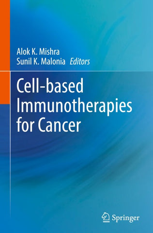 Cell-based Immunotherapies for Cancer