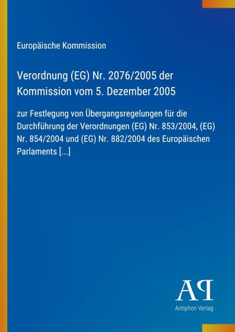 Verordnung (EG) Nr. 2076/2005 der Kommission vom 5. Dezember 2005