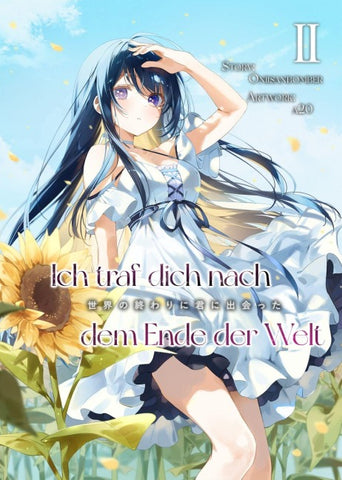 Ich traf dich nach dem Ende der Welt - Band 2 (Light Novel)
