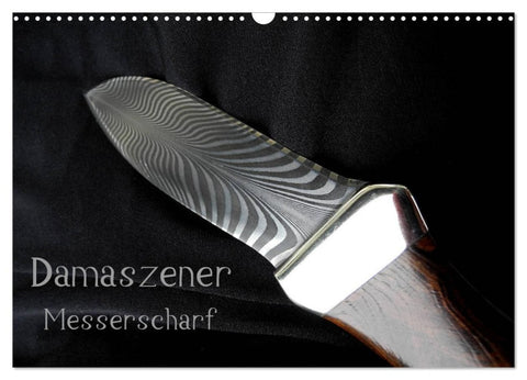 Damaszener - Messerscharf (Wandkalender 2026 DIN A3 quer), CALVENDO Monatskalender