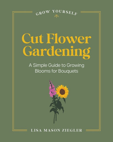Cut Flower Gardening