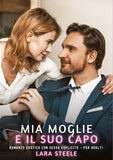Mia Moglie e il suo Capo
