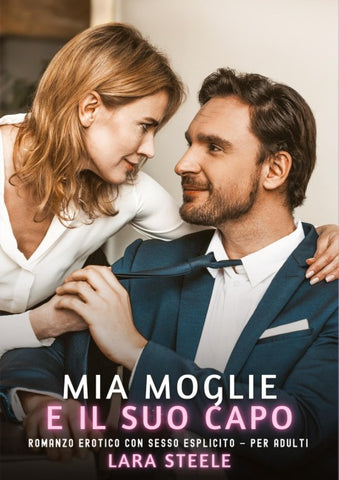 Mia Moglie e il suo Capo