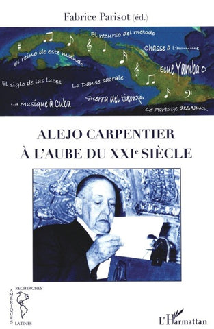 Alejo Carpentier à l'aube du XXIe siècle
