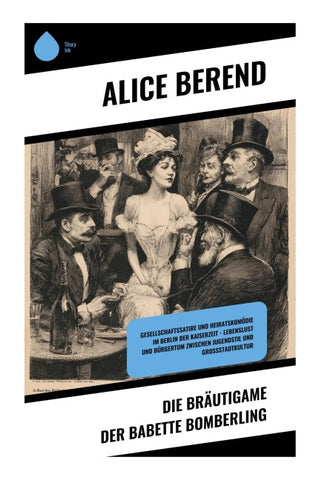 Die Bräutigame der Babette Bomberling