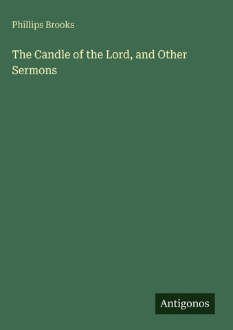 The Candle of the Lord, and Other Sermons