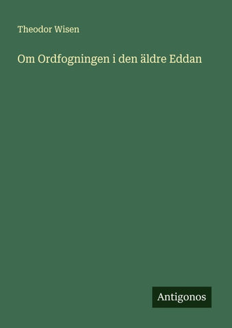 Om Ordfogningen i den äldre Eddan