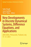 New Developments in Discrete Dynamical Systems, Difference Equations, and Applications