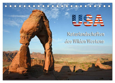 USA - Naturlandschaften des Wilden Westens (Tischkalender 2026 DIN A5 quer), CALVENDO Monatskalender