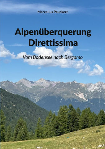 Alpenüberquerung Direttissima