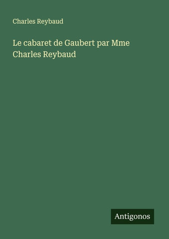 Le cabaret de Gaubert par Mme Charles Reybaud