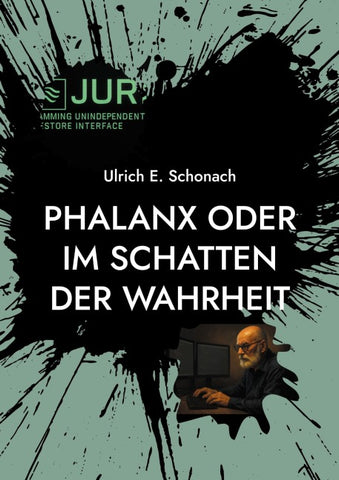 Phalanx oder Im Schatten der Wahrheit