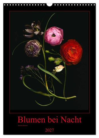 Blumen bei Nacht (Wandkalender 2027 DIN A3 hoch), CALVENDO Monatskalender