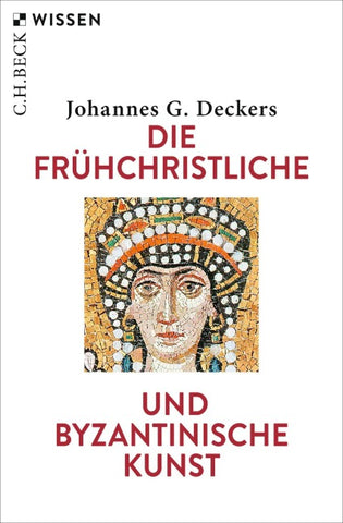 Die frühchristliche und byzantinische Kunst