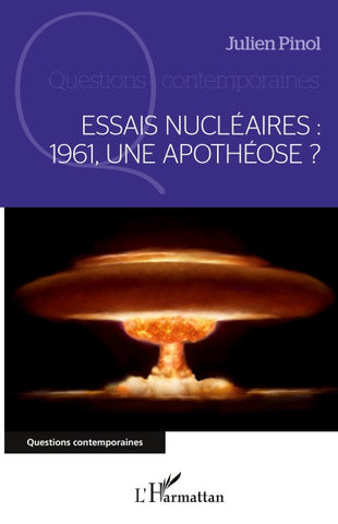 Essais nucléaires : 1961, une apothéose ?