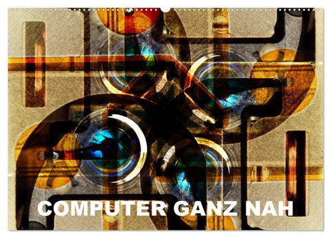 Computer ganz nah (Wandkalender 2026 DIN A2 quer), CALVENDO Monatskalender