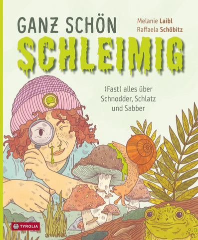 Ganz schön schleimig