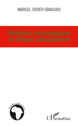 Mutations technologiques en Afrique subsaharienne