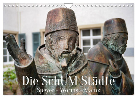Die SchUM Städte Speyer, Worms, Mainz (Wandkalender 2027 DIN A4 quer), CALVENDO Monatskalender