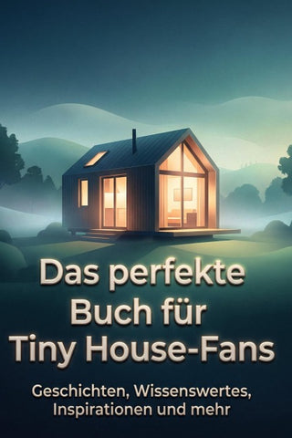 Das perfekte Buch für Tiny House-Fans