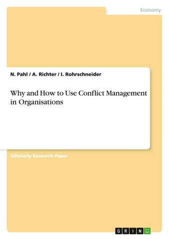 Why and How to Use Conflict Management in Organisations