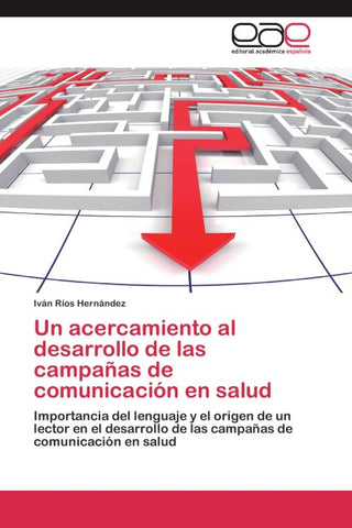 Un acercamiento al desarrollo de las campañas de comunicación en salud