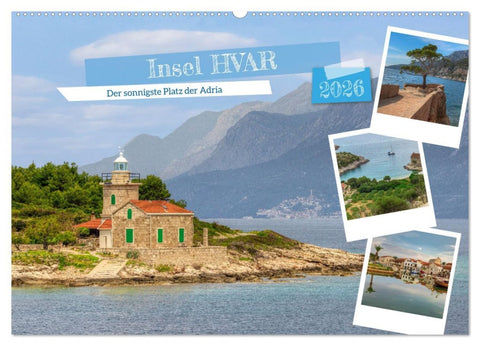 Insel Hvar - Der sonnigste Platz der Adria (Wandkalender 2026 DIN A2 quer), CALVENDO Monatskalender