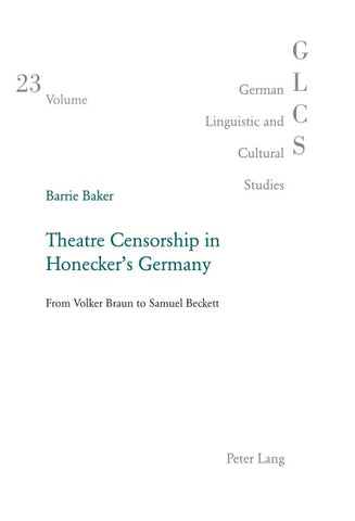 Theatre Censorship in Honecker’s Germany