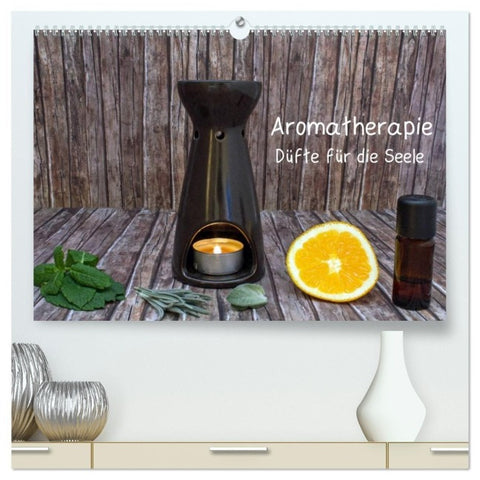 Aromatherapie - Düfte für die Seele (hochwertiger Premium Wandkalender 2027 DIN A2 quer), Kunstdruck in Hochglanz