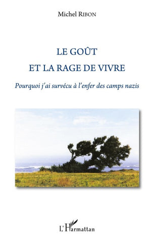 Le goût et la rage de vivre
