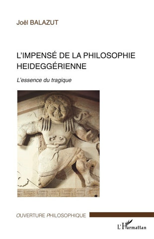 L'impensé de la philosophie heideggérienne