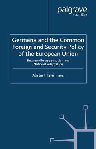 Germany and the Common Foreign and Security Policy of the European Union