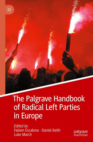 The Palgrave Handbook of Radical Left Parties in Europe