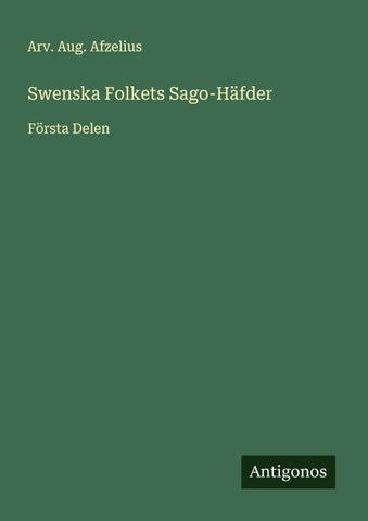 Swenska Folkets Sago-Häfder