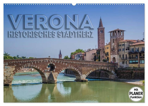 VERONA Historisches Stadtherz (Wandkalender 2027 DIN A2 quer), CALVENDO Monatskalender