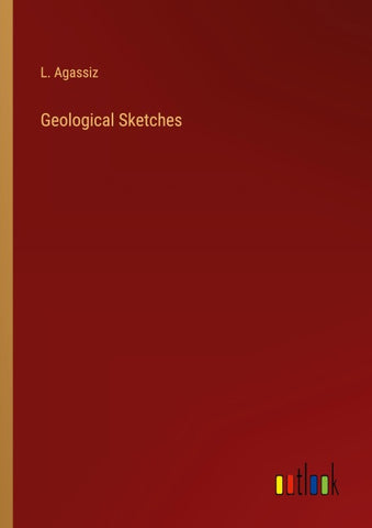 Geological Sketches