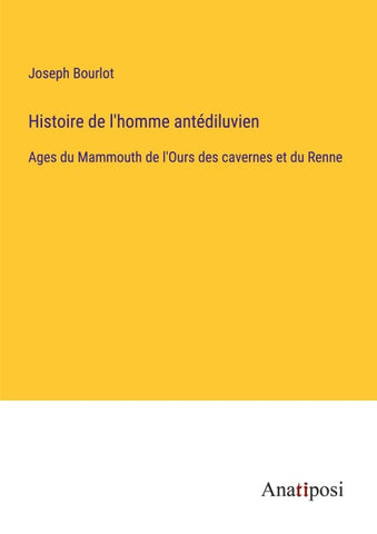 Histoire de l'homme antédiluvien
