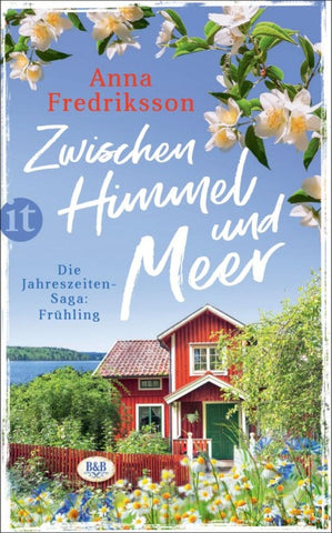 Zwischen Himmel und Meer − Frühling in Sallys Bed & Breakfast (Die Jahreszeiten-Saga 1)
