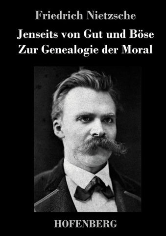Jenseits von Gut und Böse / Zur Genealogie der Moral
